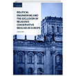 Political Engineering and The Exclusion Of Religious Conservative Muslims In Europe ener Aktrk Seta Yaynlar
