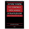 Etnik Terr ve Terrle Mcadele Stratejileri IRA, ETA, Tamil Kaplanlar ve PKK Hseyin Alptekin Seta Yaynlar