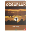 Bir Yaam Tutkusu Olarak zgrlk Eyyup Yaar Sitav Yaynevi