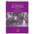 stanbulda Sel ve Frtna 1889 1924 nder Kocatrk Boazii Yaynlar