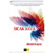 Scak Koza Sinem Kaya Sinopsis Yaynlar