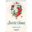 Sensiz Olmaz Neslihan Nur Trk Erkam Yaynlar