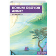 Ruhum yor Anne Elif Mencet Erkam Yaynlar
