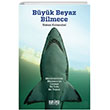 Byk Beyaz Bilmece Okyanuslardan Marmaraya Uzanan Sr Dolu Bir Yaam Hakan Kabasakal Naviga Yaynlar
