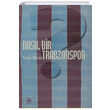 Nasl Bir Trabzonspor Yaar Mira Serander Yaynlar