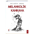 Melankolik Kahkaha Nilgn Emre Klaros Yaynlar