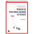 Trkiyede Toplumsal Deiim ve Siyaset ok Partili Demokrasiye Geiten Gnmze Mustafa Macit Bir Yaynclk