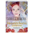 Meredith Gentry Karanln inde Laurell K. Hamilton Artemis Yaynlar