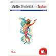 Madde Diyalektik ve Toplum Yazlama Yaynevi