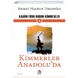 Kimmerler Anadoluda Kadim Trk Budun Kimmerler 4 Ahmet Haldun Terziolu Panama Yaynclk