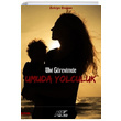 Ulvi Grevimde Umuda Yolculuk Zekiye Doan Kuytu Yaynlar