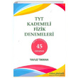 TYT Kademeli Fizik Denemeleri 45 Deneme Yazarn Kendi Yayn