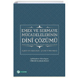 Emek ve Sermaye Mcadelelerinin Dini zm Eref Efendizade evketi Mehmed Okur Akademi