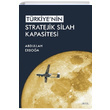 Trkiyenin Stratejik Silah Kapasitesi Abdullah Erboa Seta Yaynlar