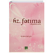 Hz.Fatma (Radiyallahu Anha) brahim Halil Gv Semere Yaynlar