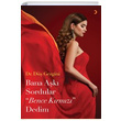 Bana Ak Sordular Bence Krmz Dedim D Gezgini Cinius Yaynlar