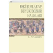 Eski Ruslar ve Byk Bozkr Halklar Cilt: 2 Lev Nikolayevi Gumilev Selenge Yaynlar