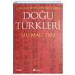 in Kaynaklarna Gre Dou Trkleri Liu Mau Tsai Selenge Yaynlar