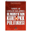 Trkiye AB likileri Balamnda Almanyann Krt ve PKK Politikas mer Kalayc krk Yaynlar
