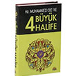 Hz. Muhammed ve Drt Byk Halife Salam Yaynevi
