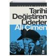 Tarihi Deitiren Liderler Ali imen Tima Yaynlar