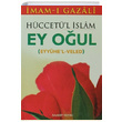 Hccetl slam Ey Oul mam Gazali Saadet Yaynevi