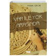 Var ile Yok Arasnda Tuma elik Sabro Yaynlar
