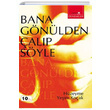 Bana Gnlden alp Syle Hzeyme Yeim Koak Romantik Kitap