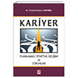 Kariyer Planlamas Ynetimi Geliimi ve Sorunlar Ekin Yaynlar