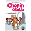 Ve Okullar Ald Elen ren Chopin Okulda Dstil Tasarm