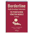 Borderline Kiilik Bozukluu Tedavisinde yi Psikiyatrik Ynetim Modeli El Kitab Pusula Kiisel Yaynclk