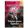 Yoldan Geen ykler Nazl Eray Postiga Yaynlar