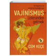 Bir Kanma ve Erteleme Hastal Olan Vajinismusun stesinden Gelmek A. Cem Kee Pusula Kiisel Yaynclk