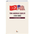 Türk Amerikan İlişkileri 1914 1945 Meral Kuzgun Kriter Yayınları
