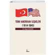 Trk Amerikan likileri 1914 1945 Meral Kuzgun Kriter Yaynlar