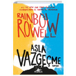 Asla Vazgeme Rainbow Rowell Pegasus Yaynlar
