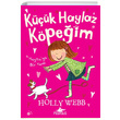 Haytaya Bir Yuva Kk Haylaz Kpeim 1 Holly Webb Pegasus Yaynlar