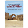 Birinci Dnya Sava Irak Cephesi Hatratndan Selman Pak Meydan Muharebesi Ktesifon ve Zeyli Kasta Yaynlar