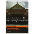 Leaving Microsoft to Change the World Level 3 John Wood Pearson Education
