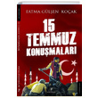 15 Temmuz Konumalar Fatma Glen Koak Payidar Yaynevi