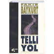 Telli Yol Fakir Baykurt Papirs Yaynevi
