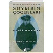 kinci Dnya Sava ve Soykrm ocuklar Gizli Anlar Laurel Holliday Papirs Yaynevi