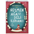 Hsmen Aa ile Deli Kervanc Sadk Yalszuanlar Mevsimler Kitap