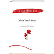 Ksa iirler Orhan Kemal Aslan Cinius Yaynlar