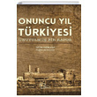 Onuncu Yl Trkiyesi Unutulmu Bir Rapor Tuba Korhan Gece Akademi