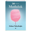 50 Maddede Mutluluk Orhan Tleyliolu Kara Karga Yaynlar