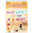Alles Wartet Avf Sein Moment mer Sevingl Nurberg Kitap