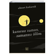 Kararsz Zaman Zamansz lm Ahmet Krkavak thaki Yaynlar