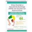 Dikkat Eksiklii Ve Hiperaktivite Bozukluu (DEHB) Olan ocuklar in Altrma Kitab Palme Yaynevi