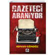 Gazeteci Aranyor Adnan Gndz retmenim Dergisi Yaynlar
